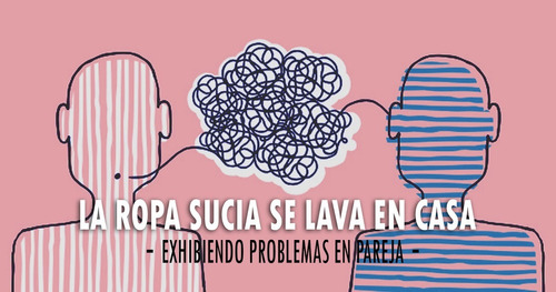 La Ropa Sucia No Se Lava En Casa®