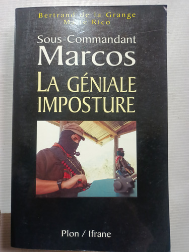 Marcos La Géniale Imposture Libro Ezln En Francés 