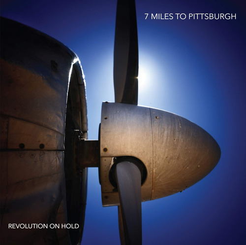 Cd: 7 Miles To Pittsburgh Revolution On Hold Usa Import Cd