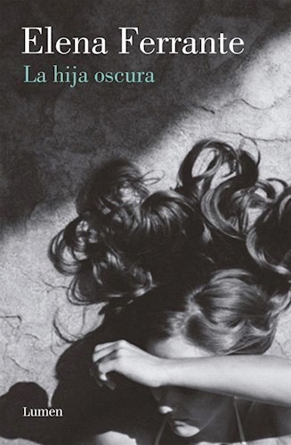 Libro La Hija Oscura De Elena Ferrante