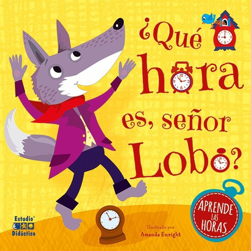 Libro Que Hora Es Seã¿or Lobo - Enright,amanda