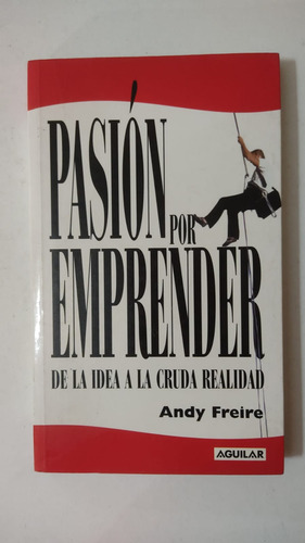 Pasion Por Emprender-andy Freire-ed.aguilar-(b)