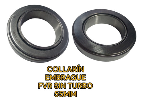 Collarín Embrague Fvr Sin Turbo 55 Mm