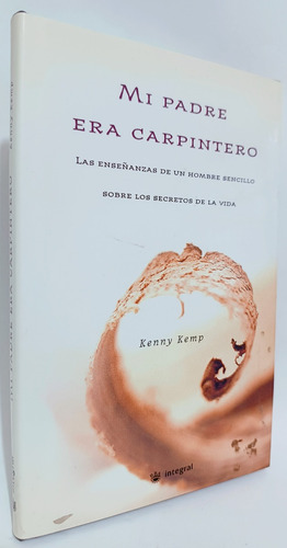 Mi Padre Era Carpintero Kenny Kemp