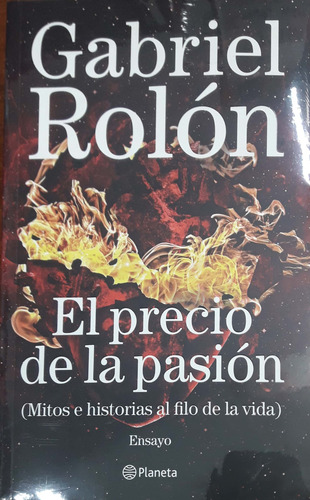 El Precio De La Pasión Gabriel Rolon Planeta Nuevo *