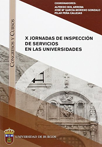 X Jornadas De Inspeccion De Servicios En Las Universidades: