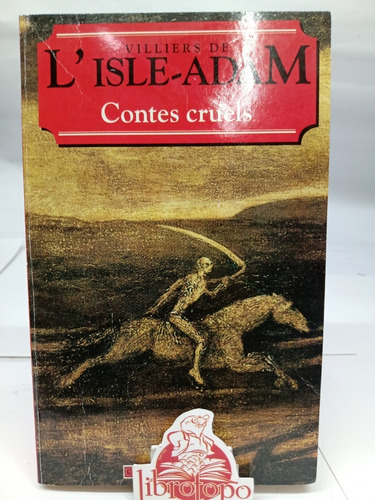 Contes Cruels (world Classics) (french Edition)