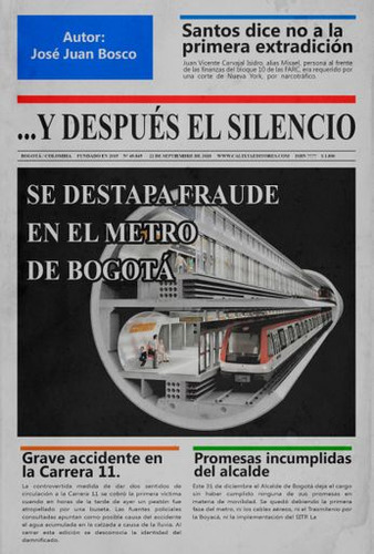 Y Después El Silencio, De José Juan Bosco. Editorial Calixta Editores, Tapa Blanda, Edición 2019 En Español