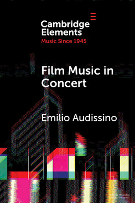 Libro Film Music In Concert: The Pioneering Role Of The B...