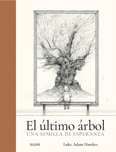 Libro El Ultimo Arbol, De Luken Adam Hawker. Editorial Blume, Tapa Dura En Español, 2023