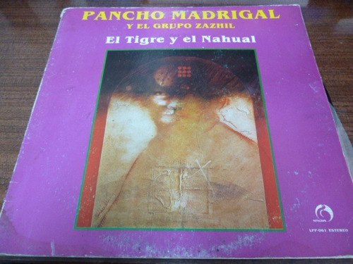 Pancho Madrigal El Tigre Y El Nahual Vinilo Mexicano