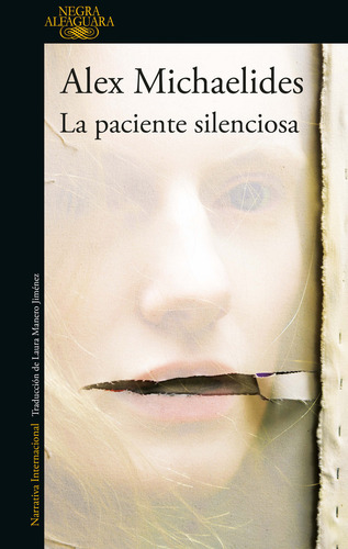 La Paciente Silenciosa, De Alex Michaelides. Editorial Alfag