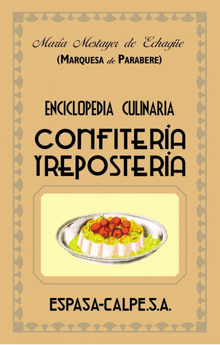 Libro Confitería Y Repostería - Parabere, Marquesa