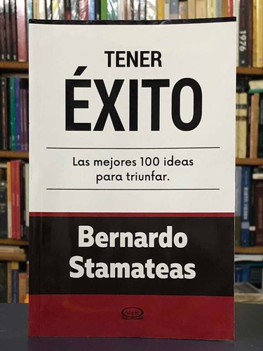 Tener Éxito - Bernardo Stamateas - V&r