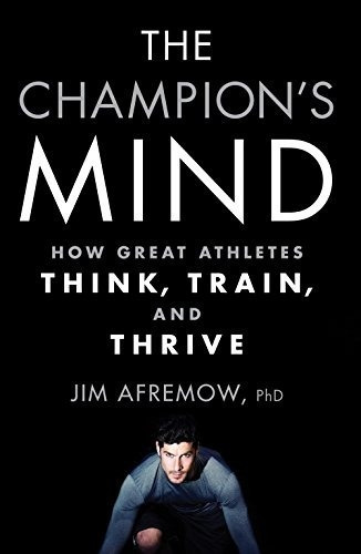 The Champion's Mind: How Great Athletes Think, Tr..., De Jim Afremow Phd. Editorial Rodals En Inglés