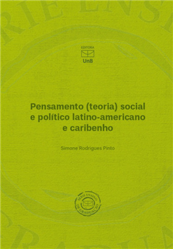 Pensamento (Teoria) Social E Politico Latino-Americano e Car, de Simone Rodrigues Pinto. Editora UNB, capa mole em português