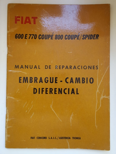 Fiat 600 E 700 Coupe 800 Coupe/spider Manual De Reparaciones