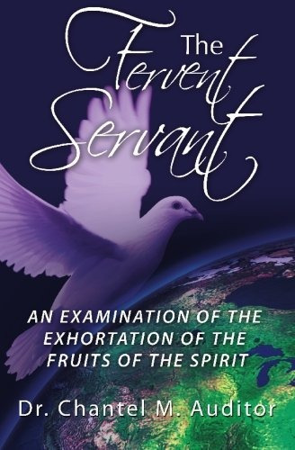 The Fervent Servant An Examination Of The Exhortation Of The