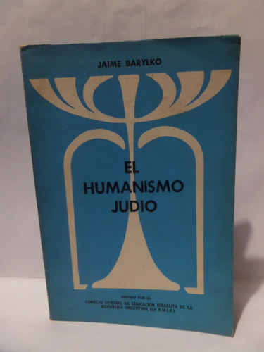 El Humanismo Judio - Jaime Barylko