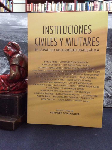 Instituciones Civiles Y Militares - Fernando Cepeda Ulloa