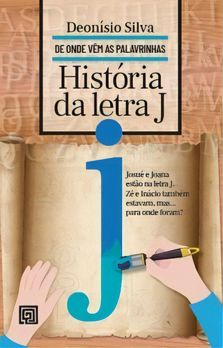 História Da Letra J, De Silva Da. Editora Almedina Em Português