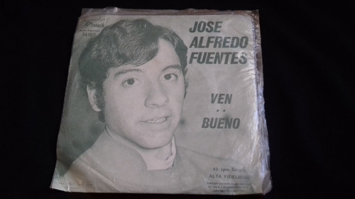 Single José Alfredo Fuentes - Ven / Bueno 