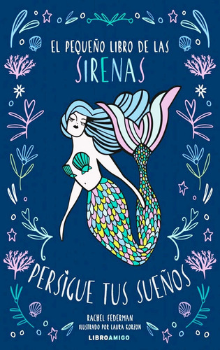 El Pequeño Libro De Las Sirenas - Rachel Federman - Envio