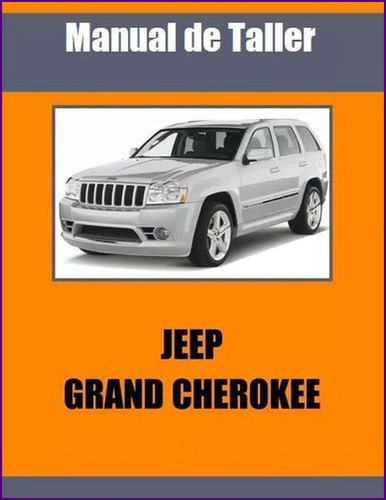 Manual Taller Jeep Grand Cherokee Wk Motor 3.7 4.7 5.7