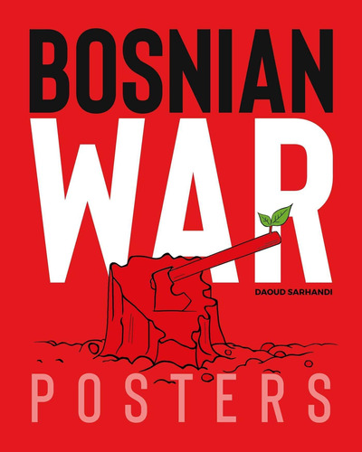 Libro: Bosnian War Posters