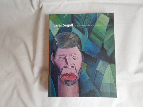 Lasar Segall, Un Expresionista Brasileño. Museo Malba