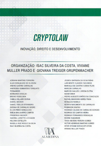 Cryptolaw: Inovação, Direito E Desenvolvimento, De Isac Silveira Da Costa. Editora Almedina, Capa Mole Em Português, 2021