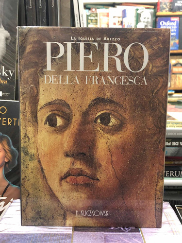 Piero Della Francesca - La Iglesia De Arezzo