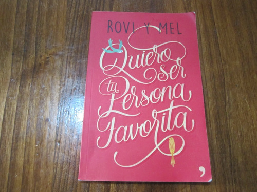 Quiero Ser Tu Persona Favorita - Rovi & Mel