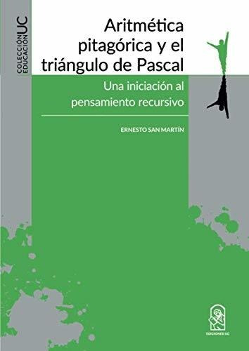 Aritmetica Pitagorica Y El Triangulo De Pascal