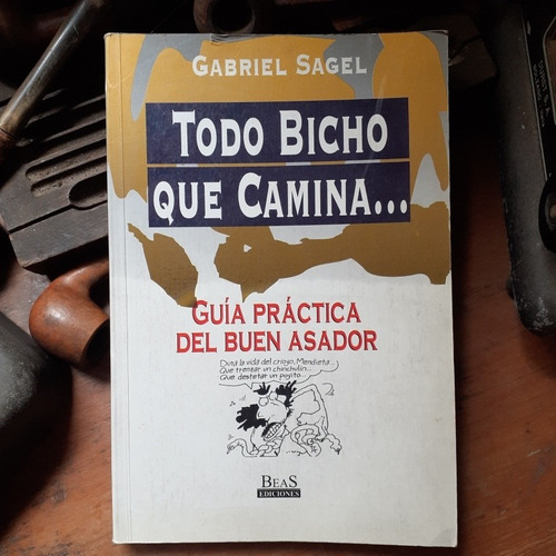 Guía Práctica Del Buen Asador E Historia Del Asado