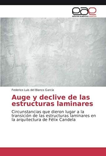 Libro: Auge Y Declive De Las Estructuras Laminares: Que A La