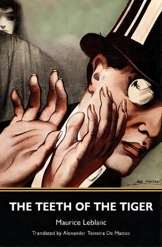 The Teeth Of The Tiger (warbler Classics), De Maurice Leblanc. Editorial Warbler Classics, Tapa Blanda En Inglés