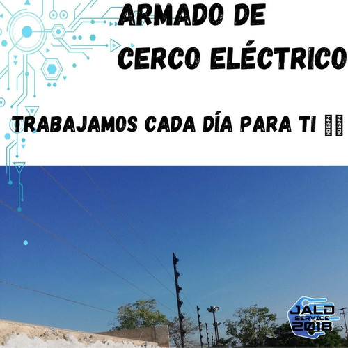 Imagen 4 de 5 de Cerco Eléctrico Instalación Y Mantenimiento En General
