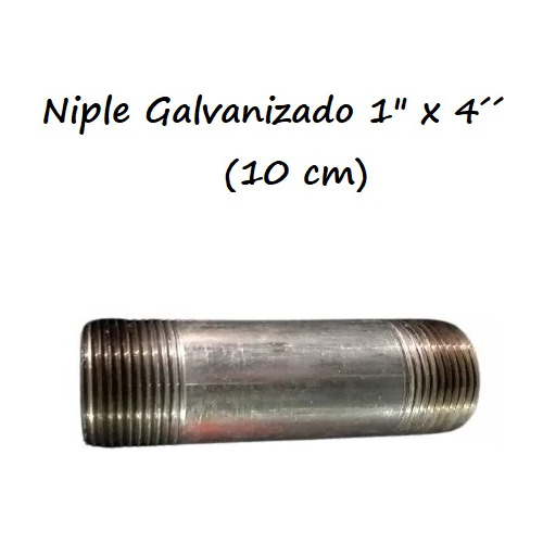 Niple Galvanizado  1  X 4´´ 10 Cm. C/rosca