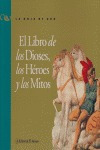 Libro De Los Dioses Los Heroes Y Los Mitos - Aa.vv.