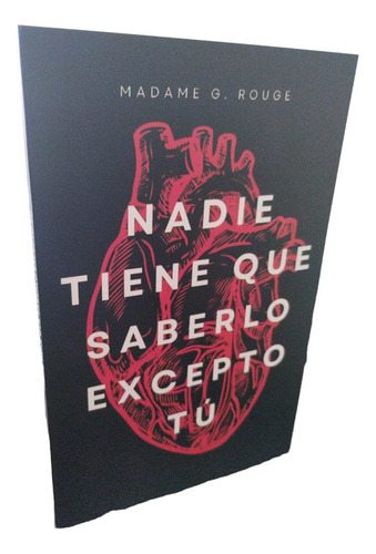 Nadie Tiene Que Saberlo Excepto Tu/madame G. Rouge