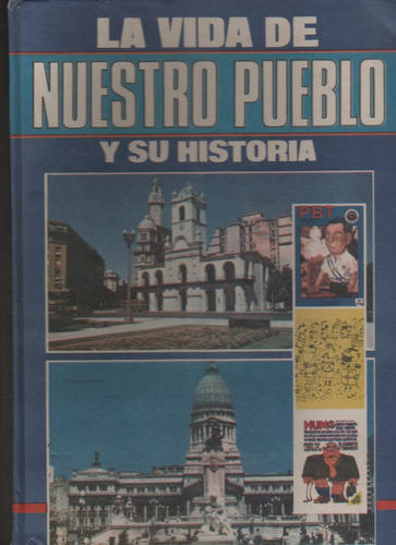 Libro - La Vida De Nuestro Pueblo Y Su Historia - Año 1989