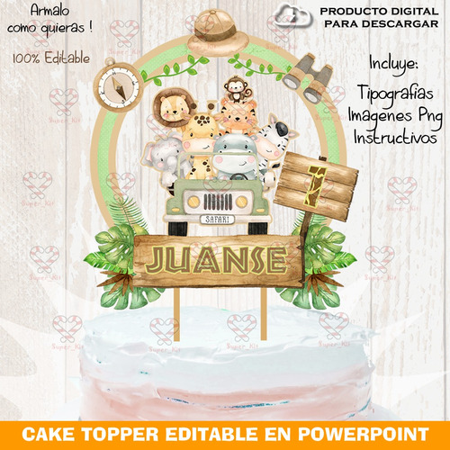 Kit Imprimible Cake Topper Torta Animalitos Safari Editable