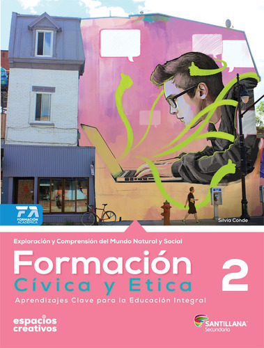 Formacion Civica Y Etica 2. Espacios Creativos, De Conde Flores, Silvia Lourdes. Editorial Santillana En Español