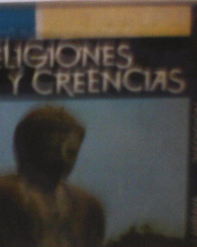 Religiones Y Creencias Juan A. G. Larraya