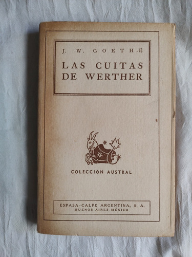 Las Cuitas De Werther - Goethe - Austral 