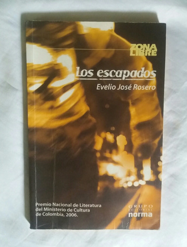 Los Escapados Evelio Jose Rosero Libro Original