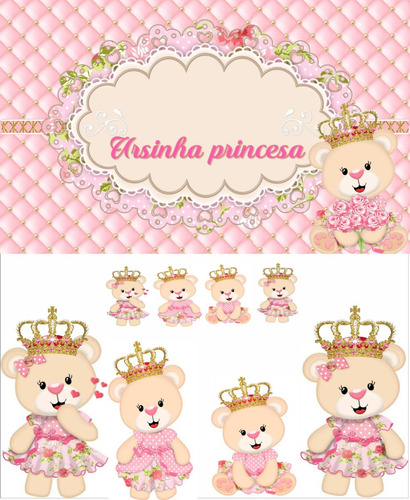 Kit Display Ursinha Princesa 8 Peças + Painel 2 X 1,50 Toten