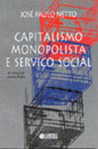 Capitalismo Monopolista E Serviço Social