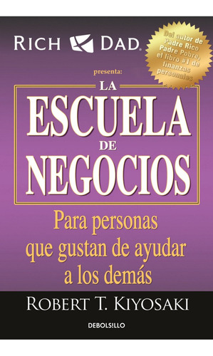 La Escuela De Negocios - Robert T. Kiyosaki - Libro Nuevo